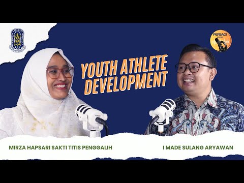 Youth Athlete Development | PERSAGI Kabupaten Timor Tengah Selatan PODCAST Eps. 13